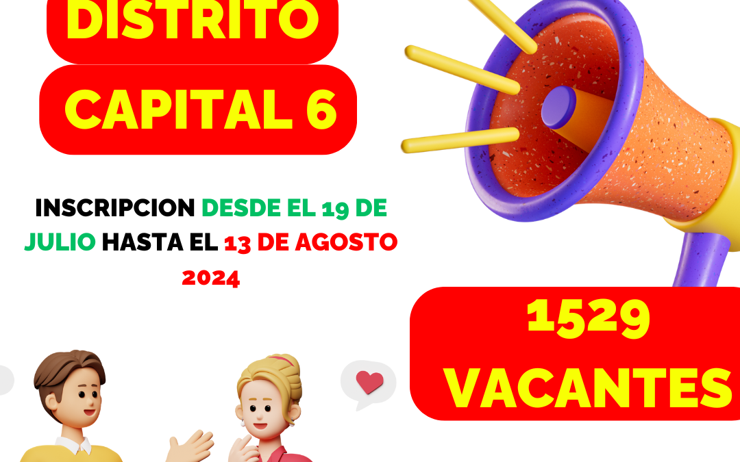 Nueva Convocatoria Distrito Capital 6 2024: ¡Tu Oportunidad Laboral adecuada!